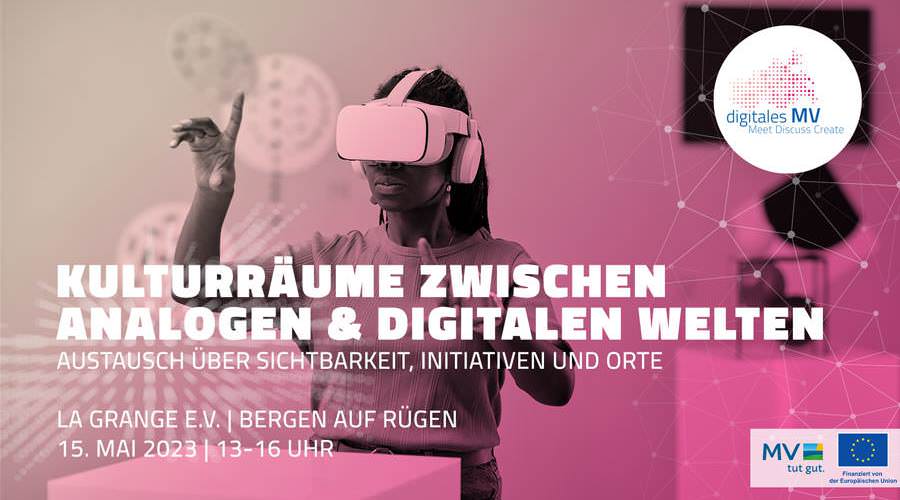 digitales-mv-kulturraeume-zwischen-analogen-digitalen-welten | Inselzeitung Rügen